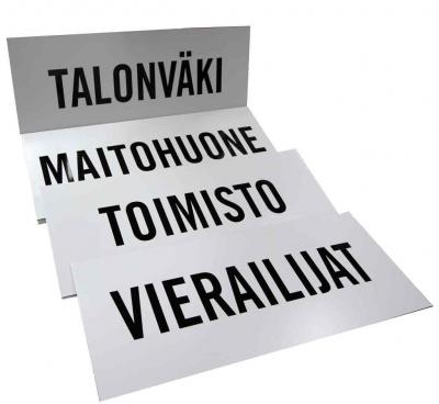 Kyltit, pitkäaikaiseen ulko käyttöön tehdää alumiinikerroslevyst.